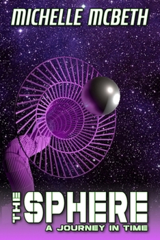 Paperback The Sphere: A Journey In Time Book