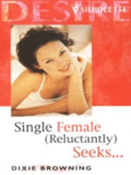 Mass Market Paperback Single Female (Reluctantly) Seeks... Book