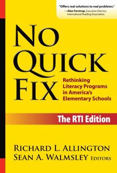 No Quick Fix, The RTI Edition: Rethinking Literacy Programs in America's Elementary Schools - Book  of the Language and Literacy