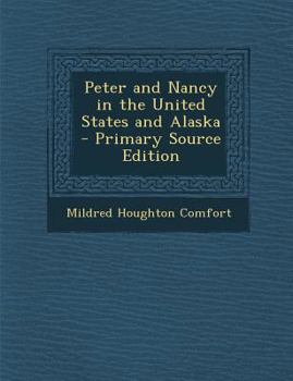 Peter and Nancy in the United States and Alaska - Book #7 of the Peter and Nancy