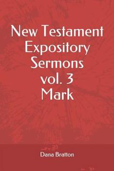 Paperback New Testament Expository Sermons Vol. 3 Mark Book