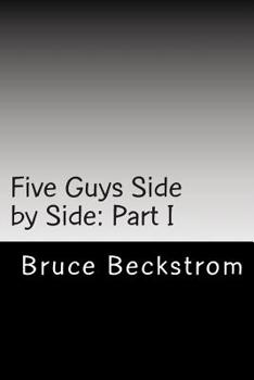 Paperback Five Guys Side by Side: Part I Book