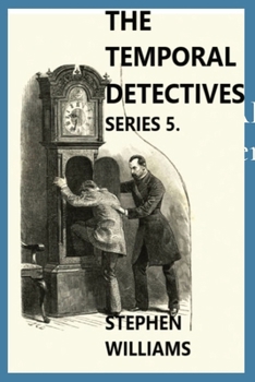 Paperback The Temporal Detectives!: Series 5 Book