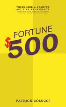 Paperback Fortune $500: Think like a Startup. Act like an Investor. Book