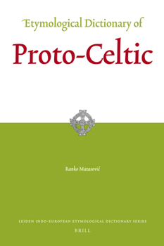 Hardcover Etymological Dictionary of Proto-Celtic Book
