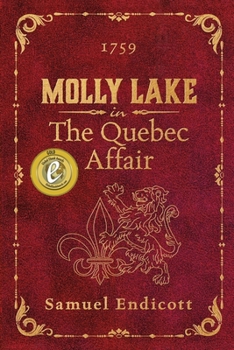 Paperback Molly Lake in The Quebec Affair: 1759 Book