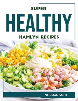 Paperback Super Healthy Hamlyn Recipes Book