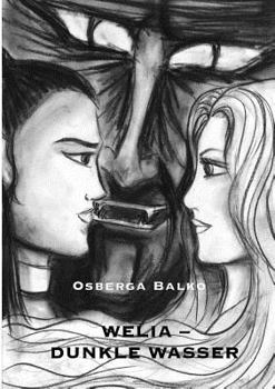 Paperback Welia - Dunkle Wasser [German] Book