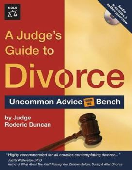 Paperback A Judge's Guide to Divorce: Uncommon Advice from the Bench Book
