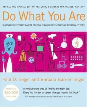 Paperback Do What You Are: Discover the Perfect Career for You Through the Secrets of Personality Type Book