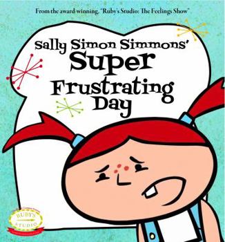 Hardcover Sally Simon Simmons' Super Frustrating Day Book