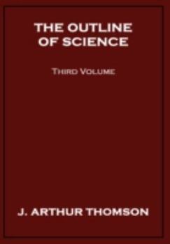 Paperback The Outline of Science, Third Volume Book