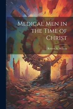 Paperback Medical men in the Time of Christ Book