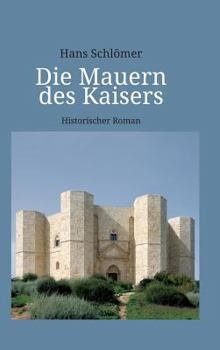 Hardcover Die Mauern des Kaisers [German] Book