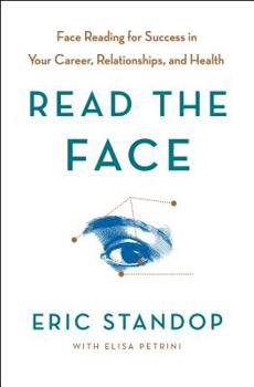 Hardcover Read the Face: Face Reading for Success in Your Career, Relationships, and Health Book