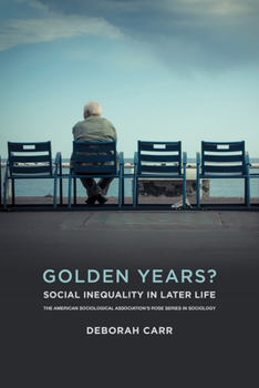 Paperback Golden Years?: Social Inequality in Later Life Book
