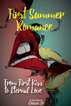 Paperback First Summer Romance: From First Kiss to Eternal Love Book
