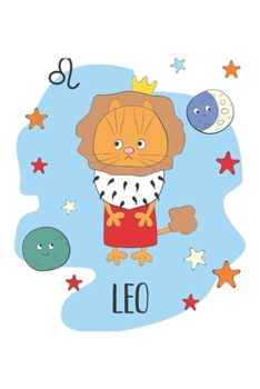 Leo: Leo Gifts - Undated Daily Planner - Funny Zodiac Planner Featuring a Leo Cat - Great August Birthday Gift