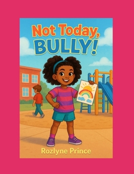 Paperback Not Today, BULLY! Book