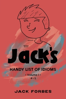 Paperback Jack's Handy List of Idioms: VOL. 1 # - L or EPUB VOLS. 1 & 2 # - Z Book