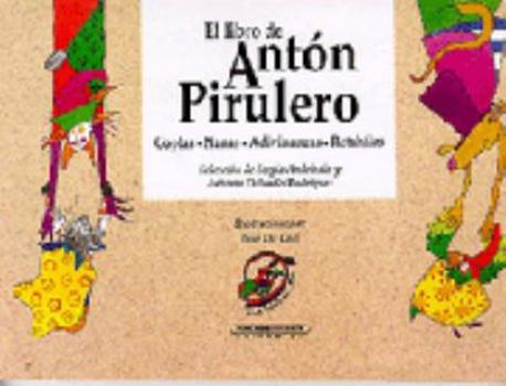 Paperback El Libro de Anton Pirulero = Anton Pirulero's Book [Spanish] Book