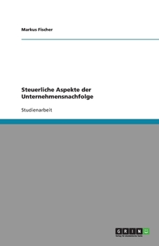 Paperback Steuerliche Aspekte der Unternehmensnachfolge [German] Book