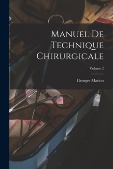 Paperback Manuel De Technique Chirurgicale; Volume 2 [French] Book