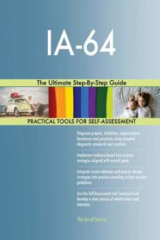 Paperback IA-64 The Ultimate Step-By-Step Guide Book