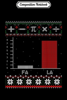 Paperback Composition Notebook: Fa La Mathematics Graph Christmas Ugly Sweater Journal/Notebook Blank Lined Ruled 6x9 100 Pages Book