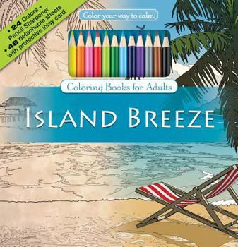 Paperback Island Breeze Adult Coloring Book Set With 24 Colored Pencils And Pencil Sharpener Included: Color Your Way To Calm Book