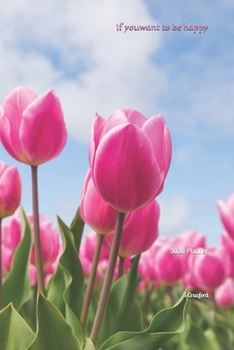 If you want to be happy: 2020 Planner