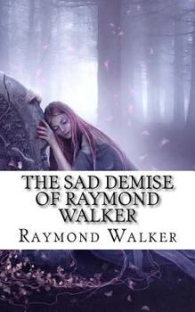 Paperback The Sad Demise of Raymond Walker: The Life of Maeve Book