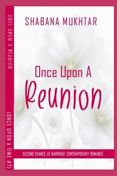 Paperback Once Upon a Reunion: Second Chance At Marriage Contemporary Romance Book