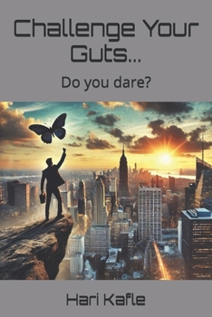 Paperback Challenge Your Guts...: Do you dare? Book