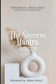 Paperback Success Mantra: Decoding Philosophy to a Purposeful Life Book