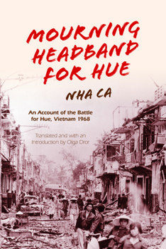 Hardcover Mourning Headband for Hue: An Account of the Battle for Hue, Vietnam 1968 Book