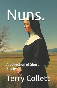 Paperback Nuns.: A Collection of Short Stories. Book