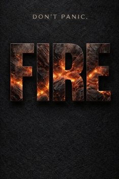 Paperback Fire: The Most Comprehensive Survival Guide Ever Written on Fire Book
