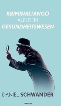 Hardcover Kriminaltango aus dem Gesundheitswesen [German] Book
