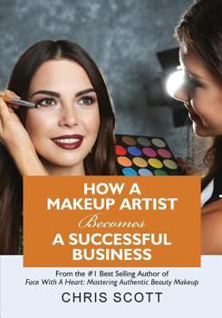 Paperback How A Makeup Artist Becomes A Successful Business Book