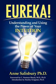 Paperback Eureka!: Understanding and Using the Power of Your Intuition Book