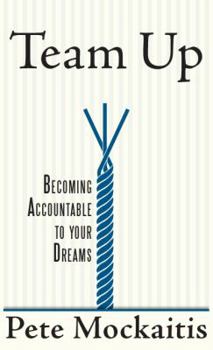 Hardcover Team Up: Becoming Accountable to Your Dreams Book