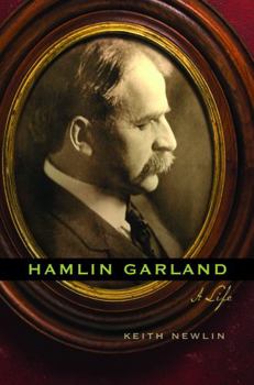 Hardcover Hamlin Garland: A Life Book