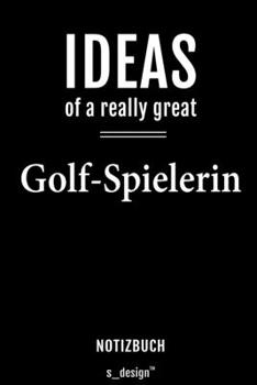 Notizbuch für Golf-Spieler / Golf-Spielerin: Originelle Geschenk-Idee [120 Seiten  liniertes blanko Papier] (German Edition)