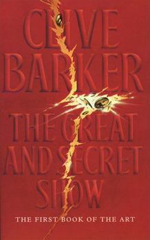 The Great and Secret Show - Book #1 of the Book of the Art