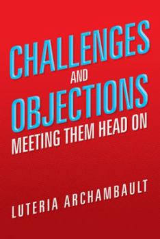 Hardcover Challenges and Objections: Meeting Them Head on Book