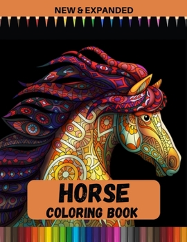 Paperback Horse Coloring Book (New & Expanded): Cute Gifts For Horses Lovers Book