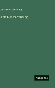 Seine Liebeserfahrung (German Edition)