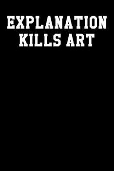 Paperback Explanation Kills Art: Guitar Tab Notebook 6x9 120 Pages Book