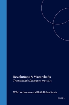 Paperback Revolutions & Watersheds: Transatlantic Dialogues, 1775-1815 Book